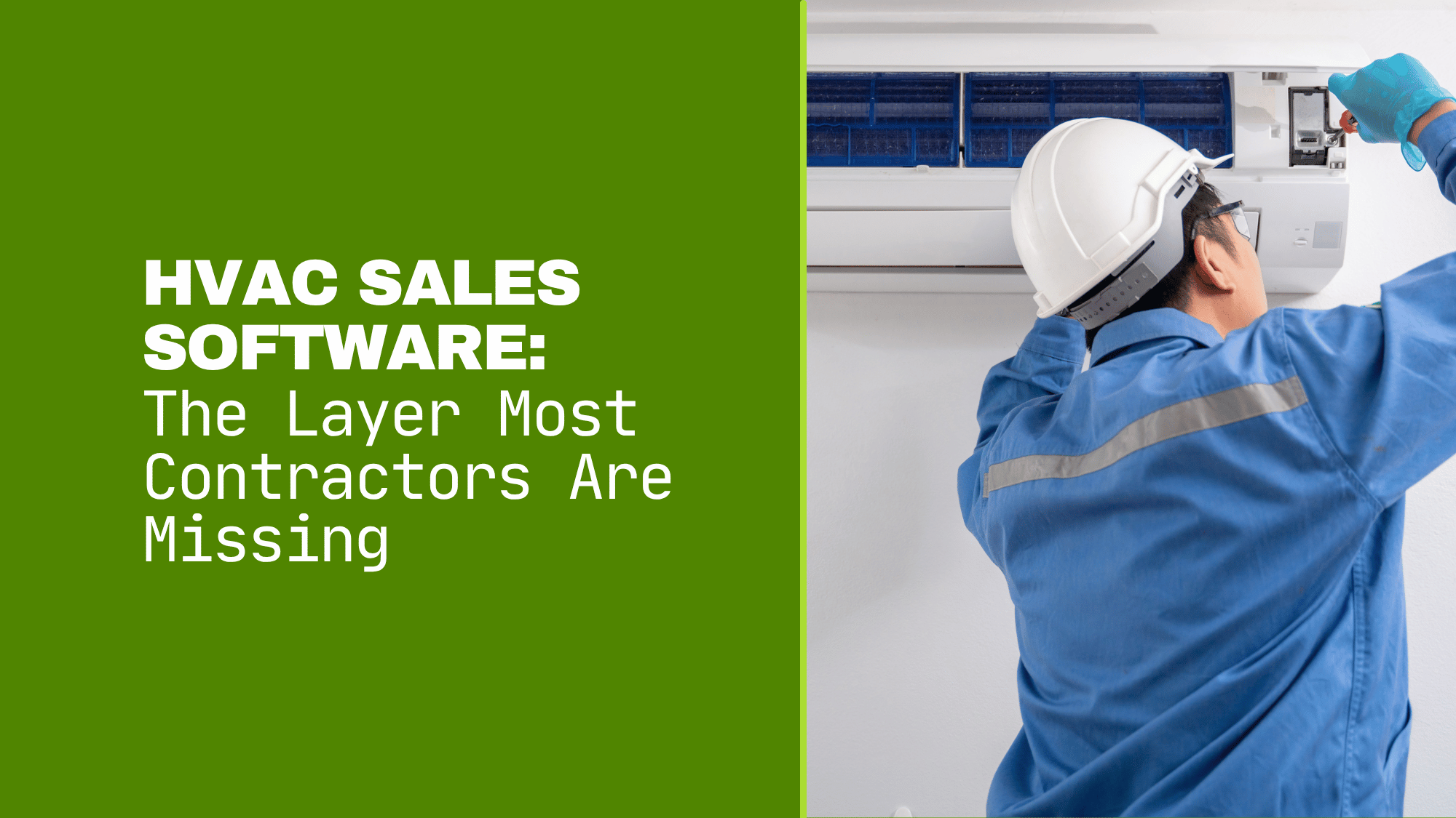HVAC Sales Software: The Layer Most Contractors Are Missing