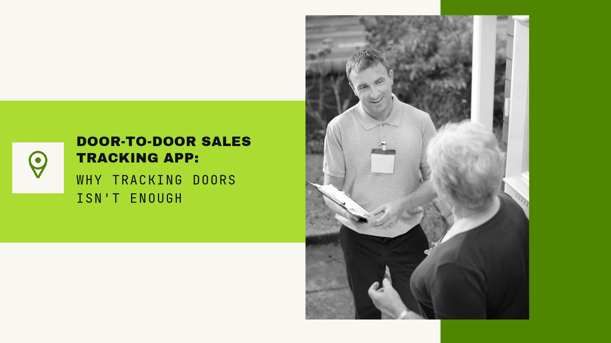 Door-to-Door Sales Tracking App: Why Tracking Doors Isn’t Enough